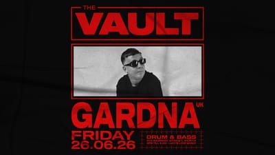 The Vault | Fridays ft. Gardna (UK) - Event Cover